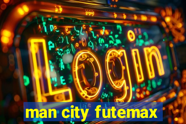 man city futemax